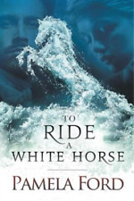 Pamela Ford To Ride a White Horse (Paperback) Out of Ireland (UK IMPORT)