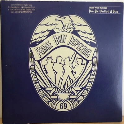 FEMALE  BODY  INSPECTORS   12"    SINGLE ,  THE GIRL PULLED  A  DOG   ( PROMO ) Foto 1 de 4