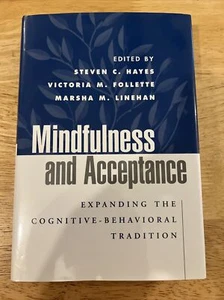 Mindfulness and Acceptance : Expanding the Cognitive-Behavioral Tradition - Picture 1 of 5