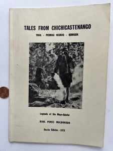 Tales From Chichicastenango Legends of the Maya Quiché Guatemala Archeology - Foto 1 di 11