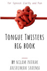 Anshuman Sharma Nilam Pathak Tongue Twisters Big Book (Paperback)
