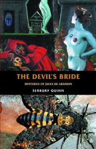 "THE DEVIL'S BRIDE" - Mysteries Of Jules De Grandin by Seabury Quinn