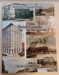 Boyd County Kentucky history, Ashland, Catlettsburg, Softcover Signed! - Picture 1 of 6