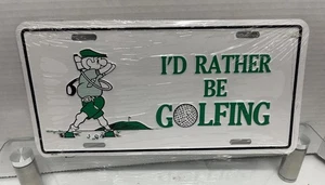 Vintage I'd Rather Be Golfing Booster License Plate 12" X 6" - Picture 1 of 3