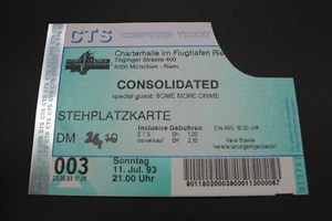 Altes Konzertticket - Consolidated - Charterhalle München - 11.7.1993 - Bild 1 von 2