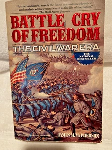 Battle Cry Of Freedom The Civil War Era 1989 James M McPherson - Picture 1 of 5