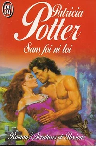 PATRICIA POTTER - SANS FOI NI LOI - J'AI LU PASSION - Picture 1 of 1