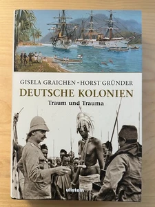 Deutsche Kolonien von Gisela Graichen und Horst Gründer , Hardcover, gebunden - Bild 1 von 2