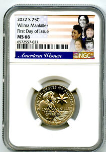 2022 S WILMA MANKILLER QUARTER NGC MS66 UNCIRCULATED STRIKE FIRST DAY OF ISSUE