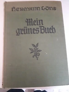 Mein grünes Buch-Das Klassische Löns-Werk-Tier und Jagdgeschichten-Gestbach-1936 - Bild 1 von 10