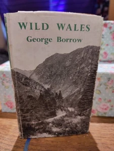 WILD WALES By George Borrow Vintage 1951 Oxford University Press HB Book DJ VGC - Picture 1 of 24