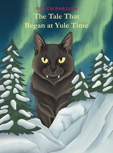 The Tale That Began at Yule Time by Olwen Bardow Hardcover Book - Picture 1 of 1