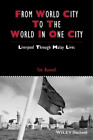 Tim Bunnell From World City To The World In One City (Hardback) (Us Import)