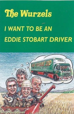 Wurzels cassette I Want To Be An Eddie Stobart Driver New Unplayed - Image 1 of 3