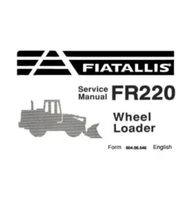 Service Repair Manual For Fiat Allis FR220 Wheel Loader. - Picture 1 of 1