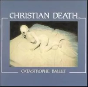Christian Death Catastrophe Ballet French Lp w Booklet - Picture 1 of 2