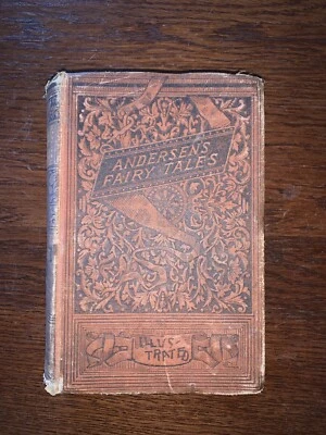 Antique 1800s Andersen’s Fairy Tales Illustrated Book HC Rare Hans Christian - Image 1 of 4