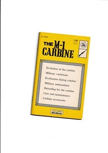 THE M-1 CARBINE - GUNS & AMMO MINI MANUAL - Picture 1 of 2