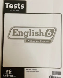 BJU Press English 6 Writing and Grammar Tests 2nd Edition 2006 Homeschool Unused - Picture 1 of 5