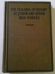 1921 The Teaching of History in Junior & Senior High School by Tryon ANTIQUE HB - Picture 1 of 14