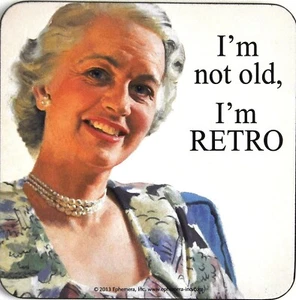 I'm not old, i'm RETRO funny drinks coaster (hb) REDUCED - Picture 1 of 1