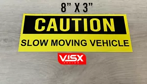 Caution Slow moving vehicle Bumper Sticker Funny tailgate JDM Warning car - Bild 1 von 1