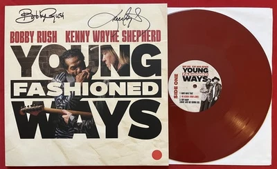 BOBBY RUSH & KENNY WAYNE SHEPHERD~YOUNG FASHIONED WAYS LP (2025) AUOTGRAPHED NM - Image 1 of 4