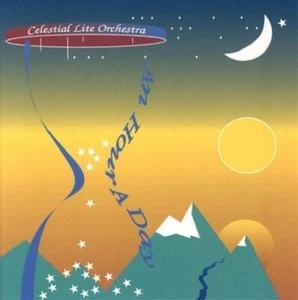 CELESTIAL LITE ORCHESTRA - An Hour A Day (CD, 1994, Muffin Hills) Inspirational - Picture 1 of 2