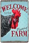 Vintage Metal Tin Sign Welcome To The Funny Farm Chicken Coop Retro Home Decor