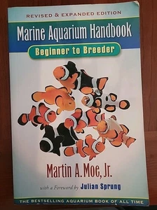 Marine Aquarium Handbook : Beginner to Breeder by Martin A. Moe Jr. (1992, Trade - Bild 1 von 2