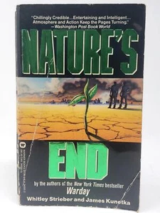 Nature's End Whitley Strieber Paperback Science Fiction 1986 James Kunetka - Imagen 1 de 10