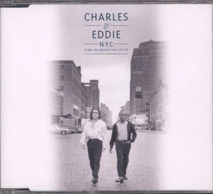 Charles and Eddie N.y.c. (Can You Believe This City ?) CD UK Capitol 1993 CDS - Picture 1 of 2