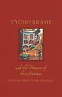 Tycho Brahe And The Measure Of The Heavens By John Robert Christianson English