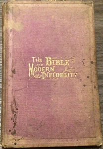 Vintage 1871 The Bible And Modern Infidelity Book Life Of Jesus Ziegler McCurdy - Foto 1 di 9
