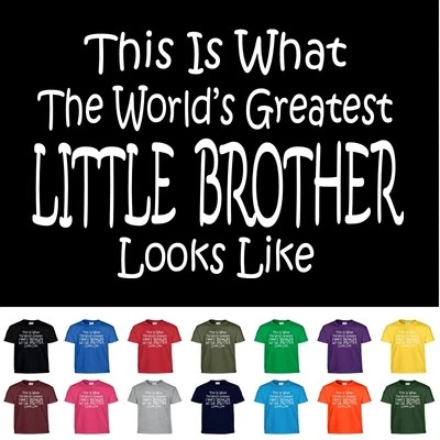 Worlds Greatest LITTLE BROTHER T Shirt Boys Youth Kids and Adult Tee T Shirt - Image 1 of 3