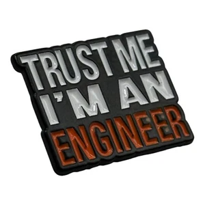 Engineer Enamel Pin - Trust Me I'm An Engineer - Lapel Pin - Gift - Picture 1 of 4