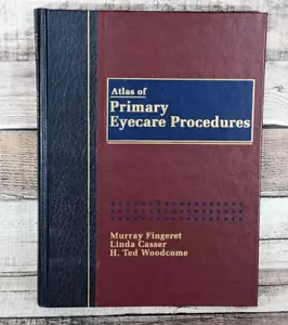 Atlas of Primary Eyecare Procedures Fingeret Casser Woodcome 1990 Medical Book - Picture 1 of 4