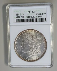 1880 Morgan Silver Dollar VAM-10 with Struck Thru Grease ANACS MS62 - Picture 1 of 2