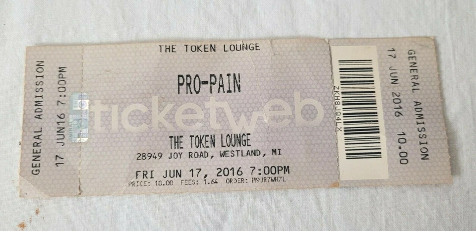 PRO-PAIN at The Token Lounge Westland MI 6/17/16 Full Ticket General Admission - Image 1 of 2