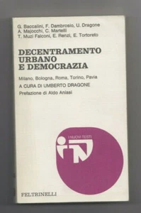 DECENTRAMENTO URBANO E DEMOCRAZIA - AAVV - FELTRINELLI 1975 - Picture 1 of 1