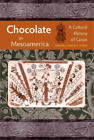 Cameron L. Mcneil Chocolate In Mesoamerica (Taschenbuch) (Us Import)