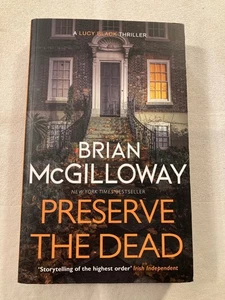 Preserve The Dead(Lucy Black) by Brian McGilloway, Like New Trade Paperback - Imagen 1 de 3