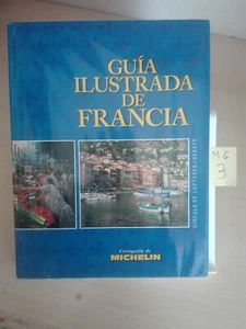 GUIA ILUSTRADA DE FRANCIA CIRCULO DE LECTORES/DEBATE MAPAS MICHELIN - Imagen 1 de 4
