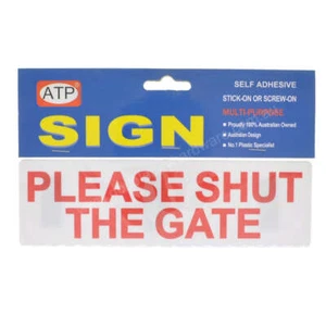 ATP Plastic Self Adhesive Sign Please Shut The Gate 200x60x2mm - Picture 1 of 1