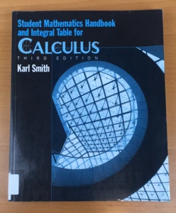 Calculus: Student Mathematics Handbook & Integral Table Karl Smith 3rd Edition - Bild 1 von 14