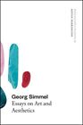 Georg Simmel  Essays On Art And Aesthetics Hardcover By Simmel Georg Harr