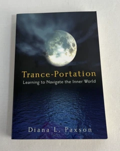 Trance-Portation: Learning to Navigate the Inner World by Diana L. Paxson - Picture 1 of 7