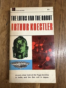 The Lotus and The Robot by Arthur Koestler 1964 UK Four Square PB 1st - Vintage - Imagen 1 de 7