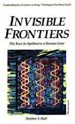 Invisible Frontiers: The Race To Synthesize A Human Gene Hall, Stephen And Watso