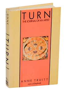 Anne TRUITT / TURN THE JOURNAL OF AN ARTIST 1st Edition 1986 #200451 - Picture 1 of 1